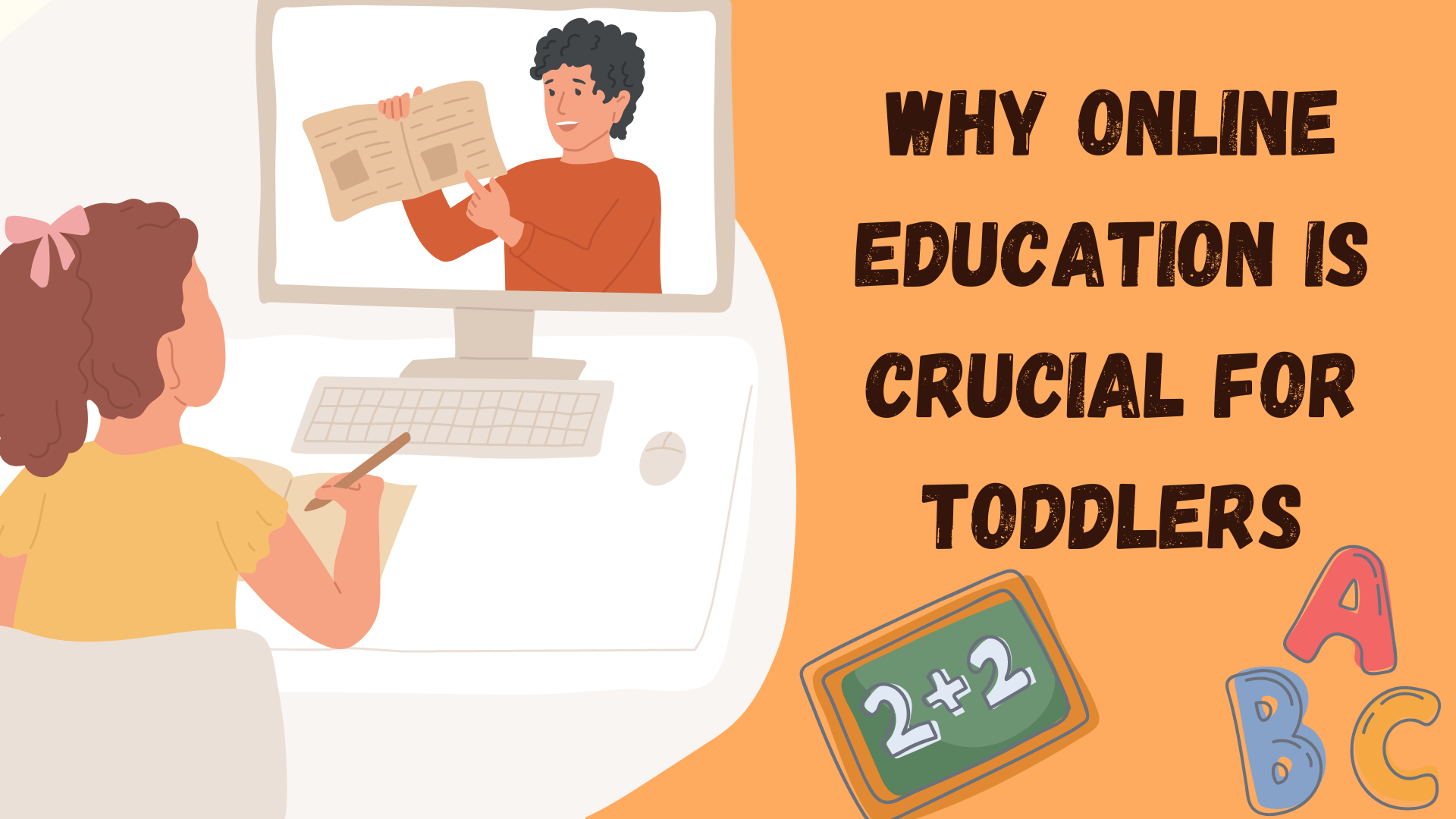 Why Online Education is Crucial for Toddlers