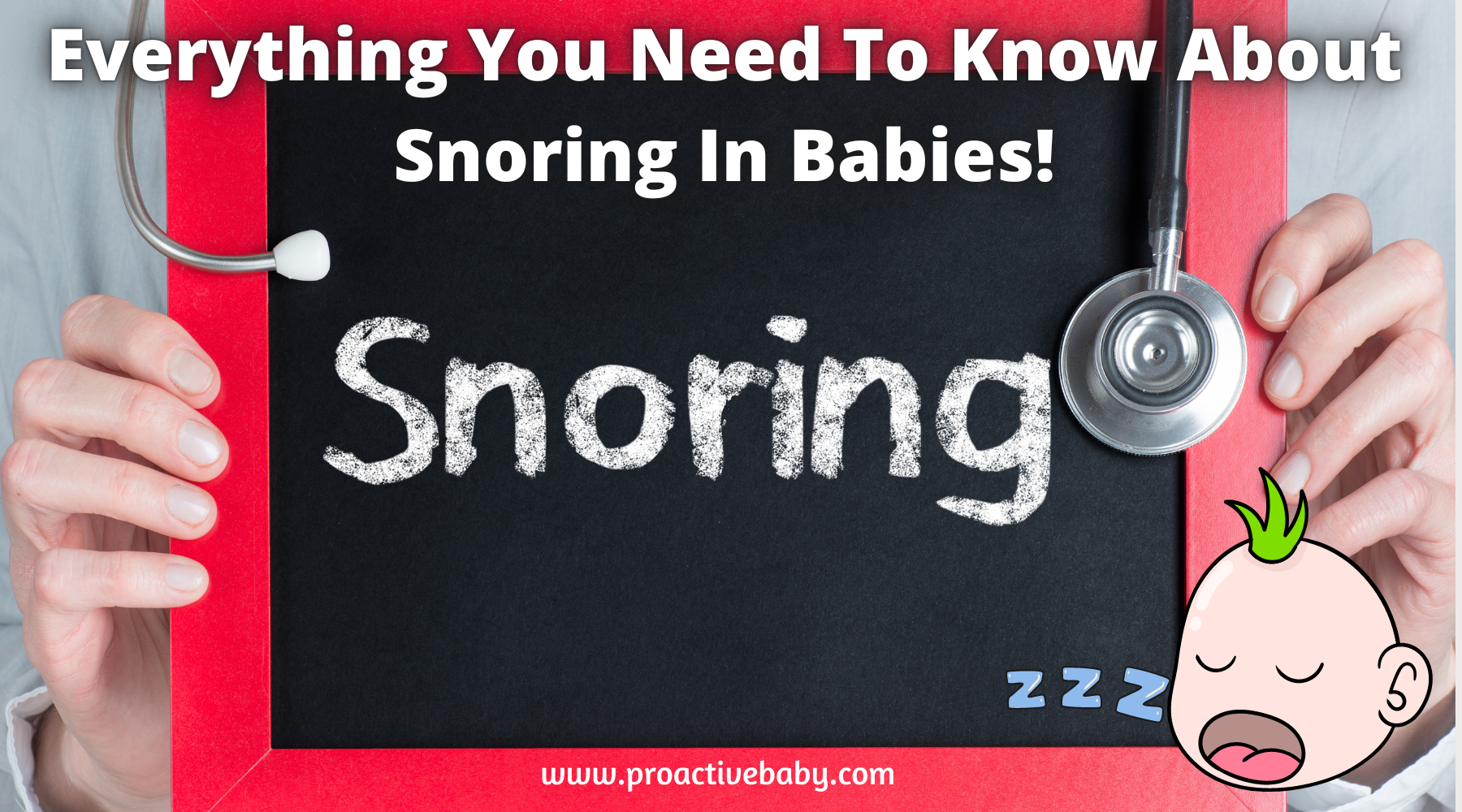 Everything You Need To Know About Snoring In Babies!