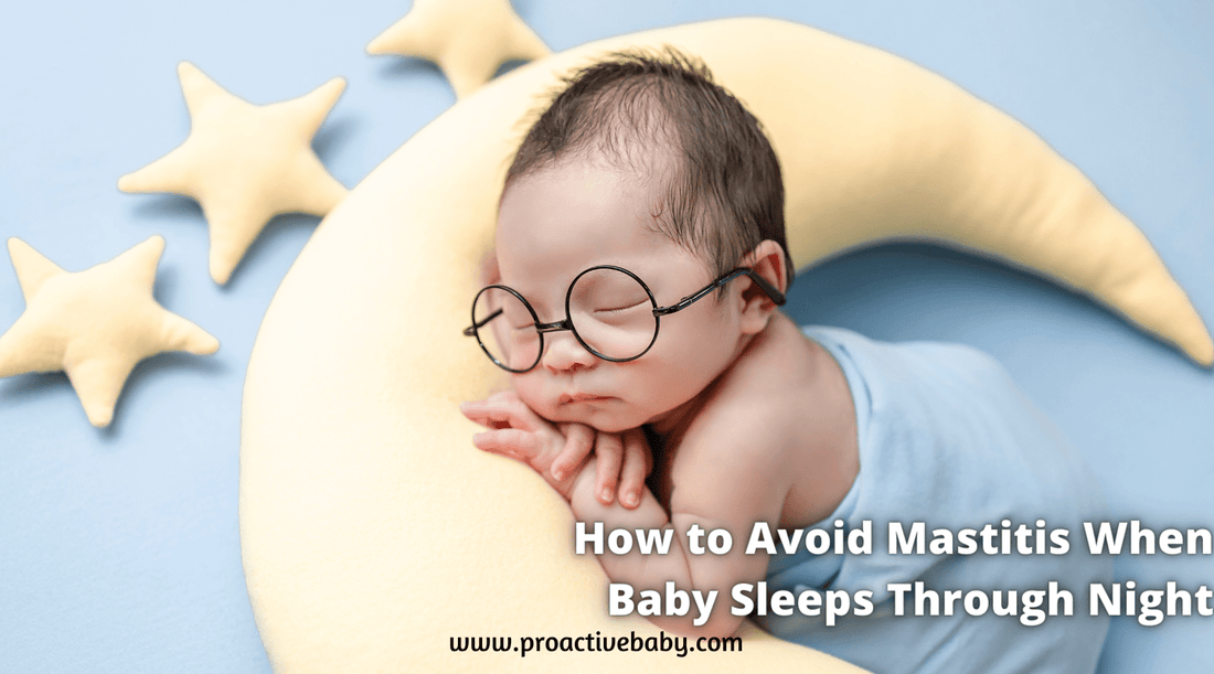 How to Avoid Mastitis When Baby Sleeps Through Night - Proactive Baby