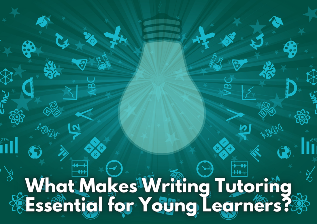 What Makes Writing Tutoring Essential for Young Learners?