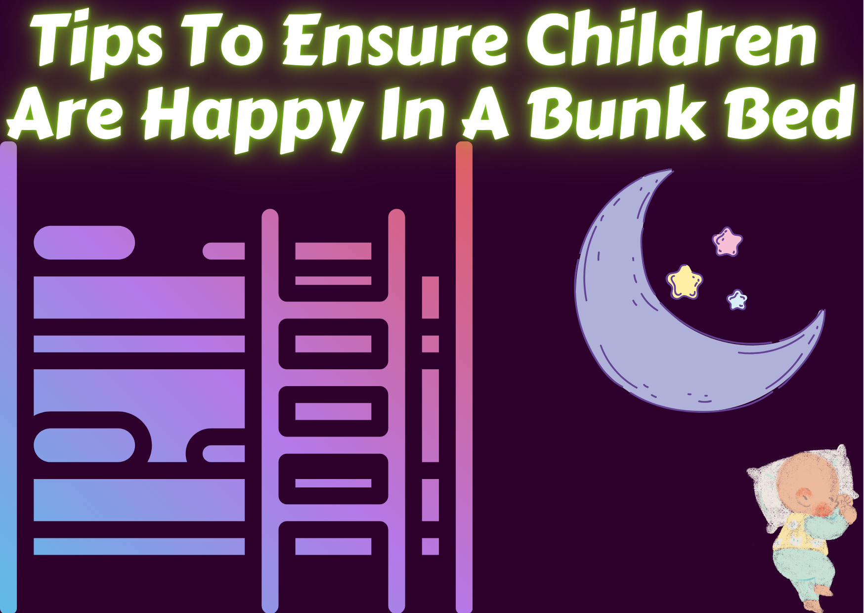 Tips To Ensure Children Are Happy In A Bunk Bed