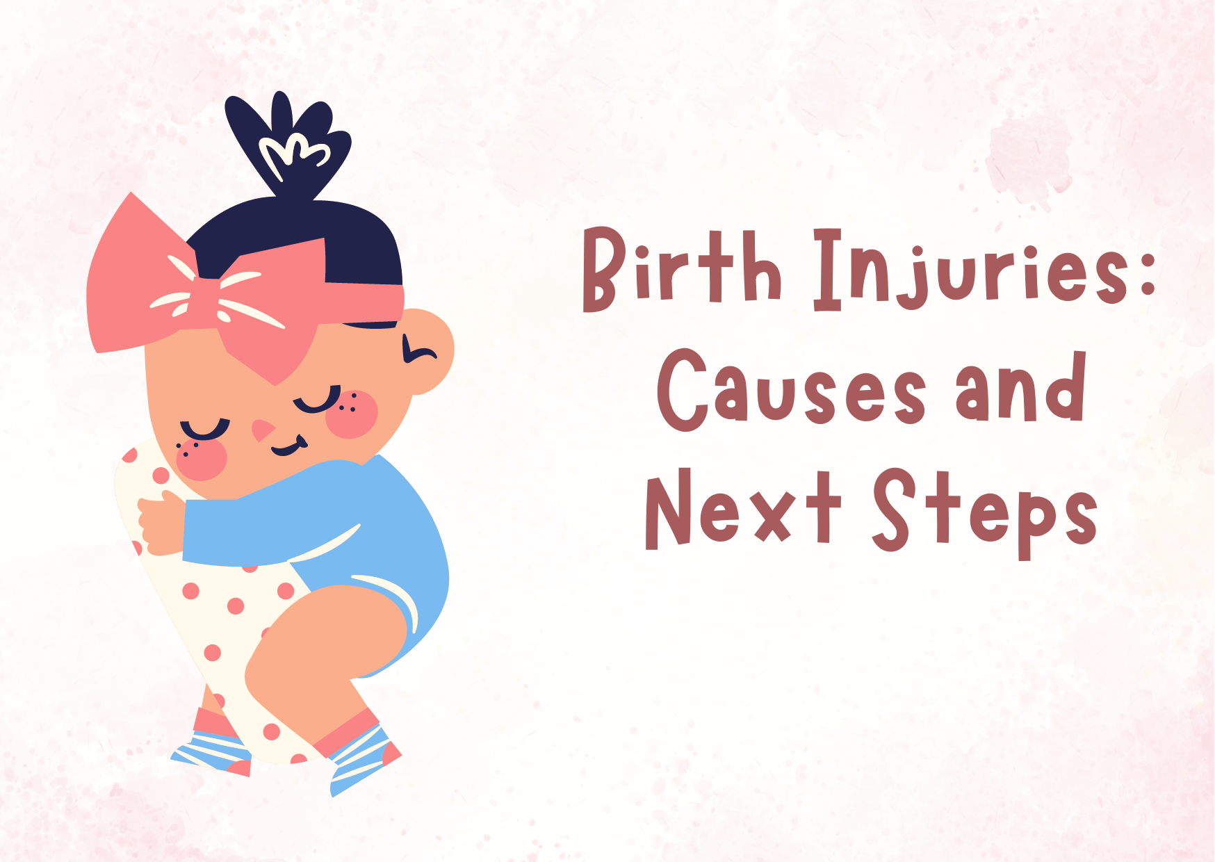 Birth Injuries: Causes and Next Steps