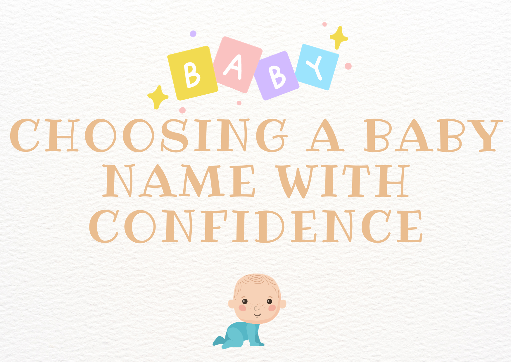 Choosing a Baby Name With Confidence