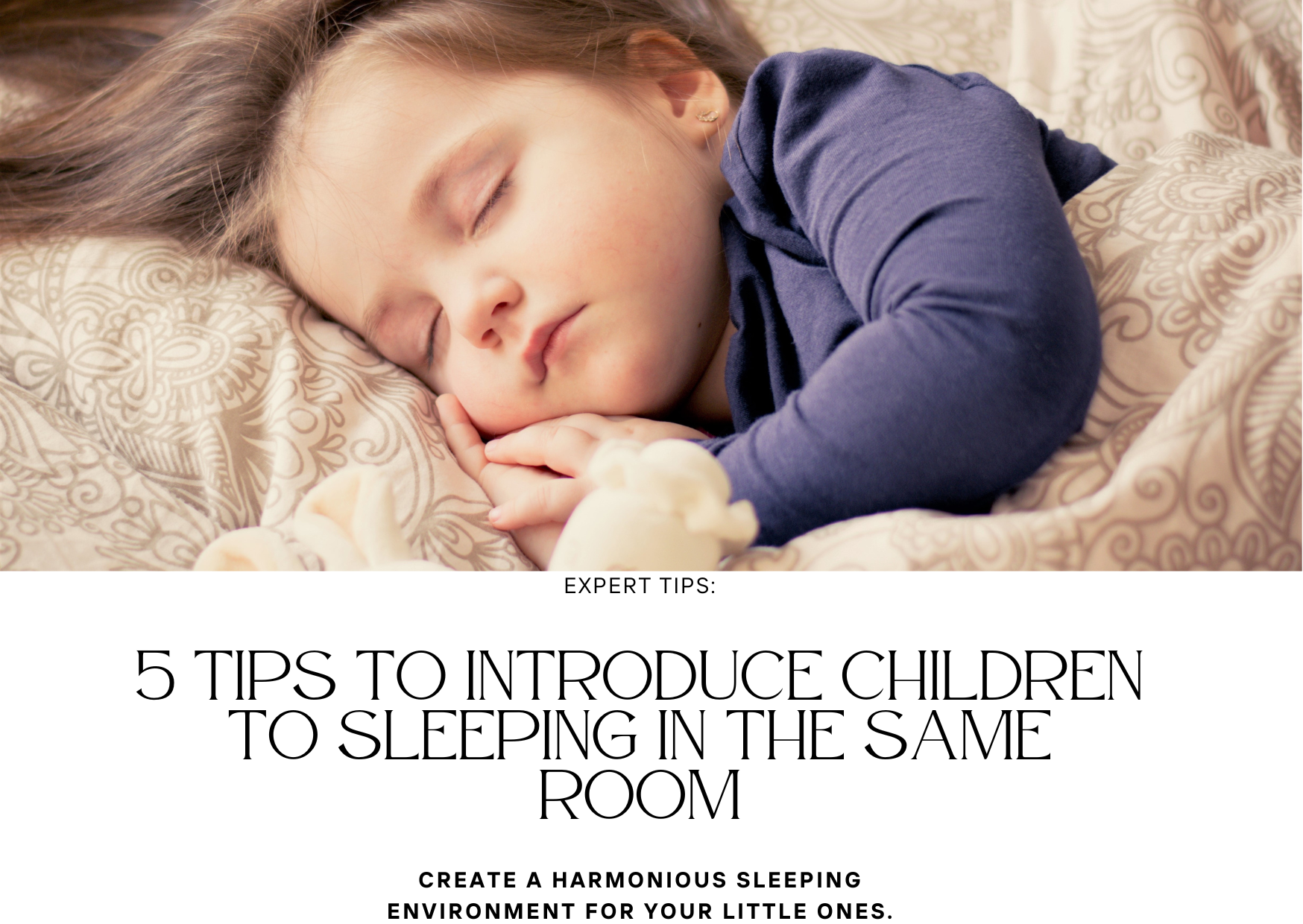 5 Tips To Introduce Children To Sleeping In The Same Room