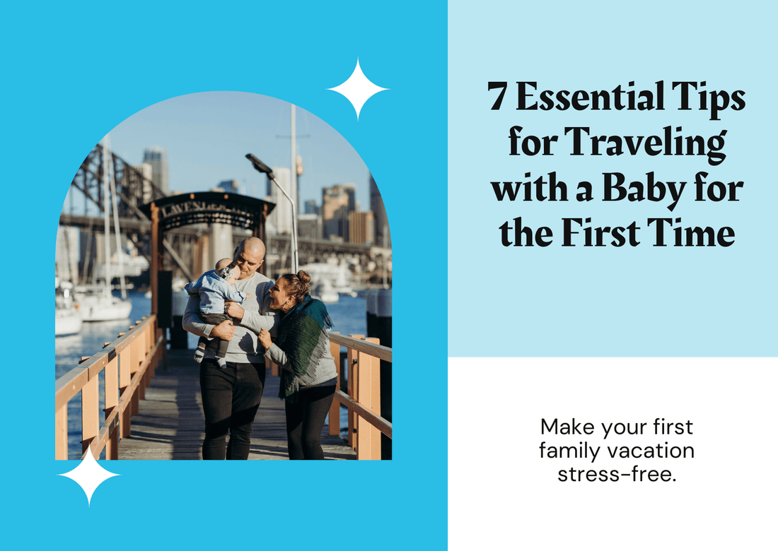 7 Essential Tips for Traveling with a Baby for the First Time - Proactive Baby