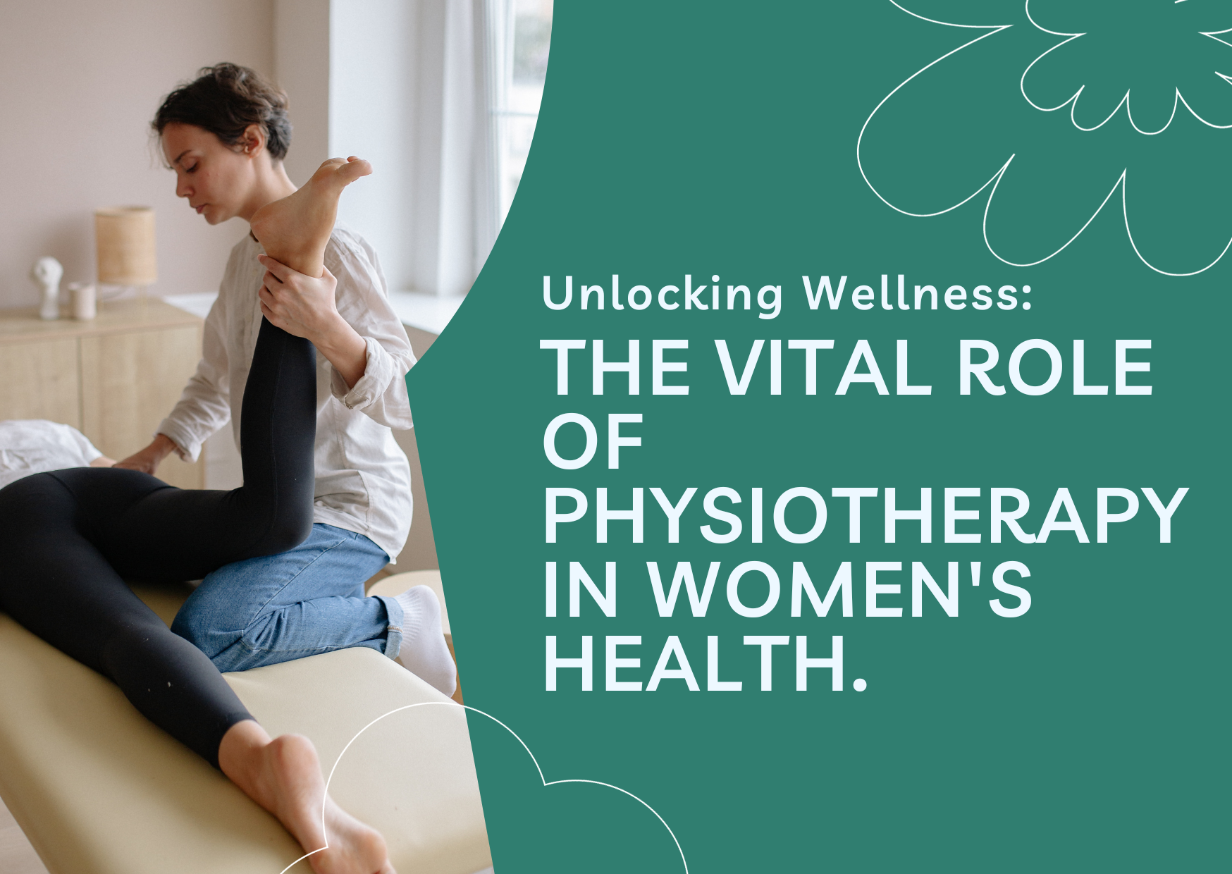 Unlocking Wellness: The Vital Role of Physiotherapy in Women's Health