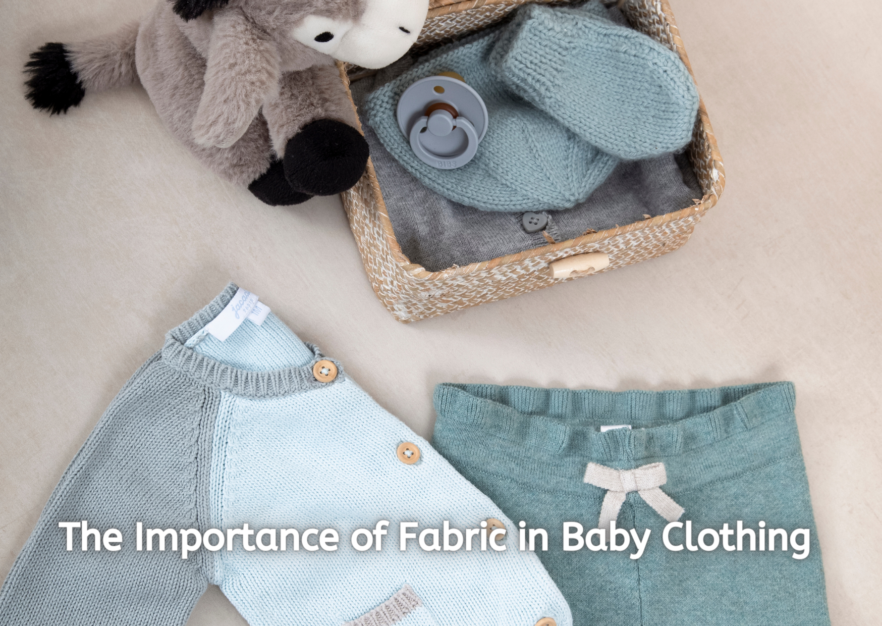 The Importance of Fabric in Baby Clothing