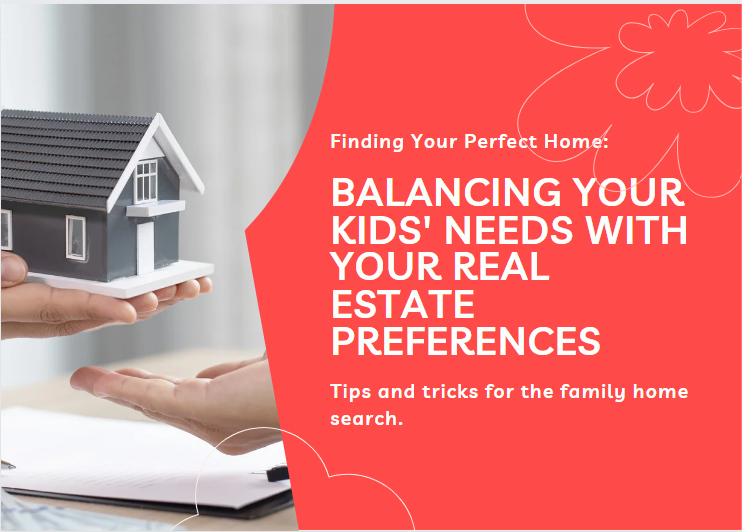 The Family Home Search: Balancing Kids' Needs with Real Estate Preferences