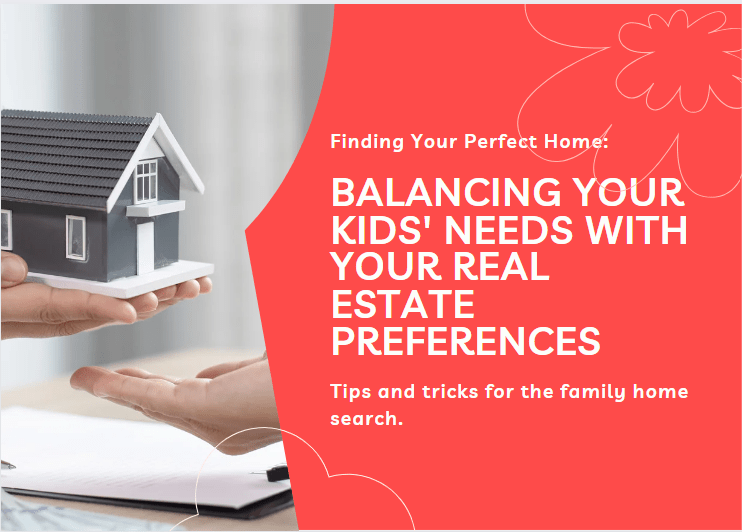 The Family Home Search: Balancing Kids' Needs with Real Estate Preferences - Proactive Baby