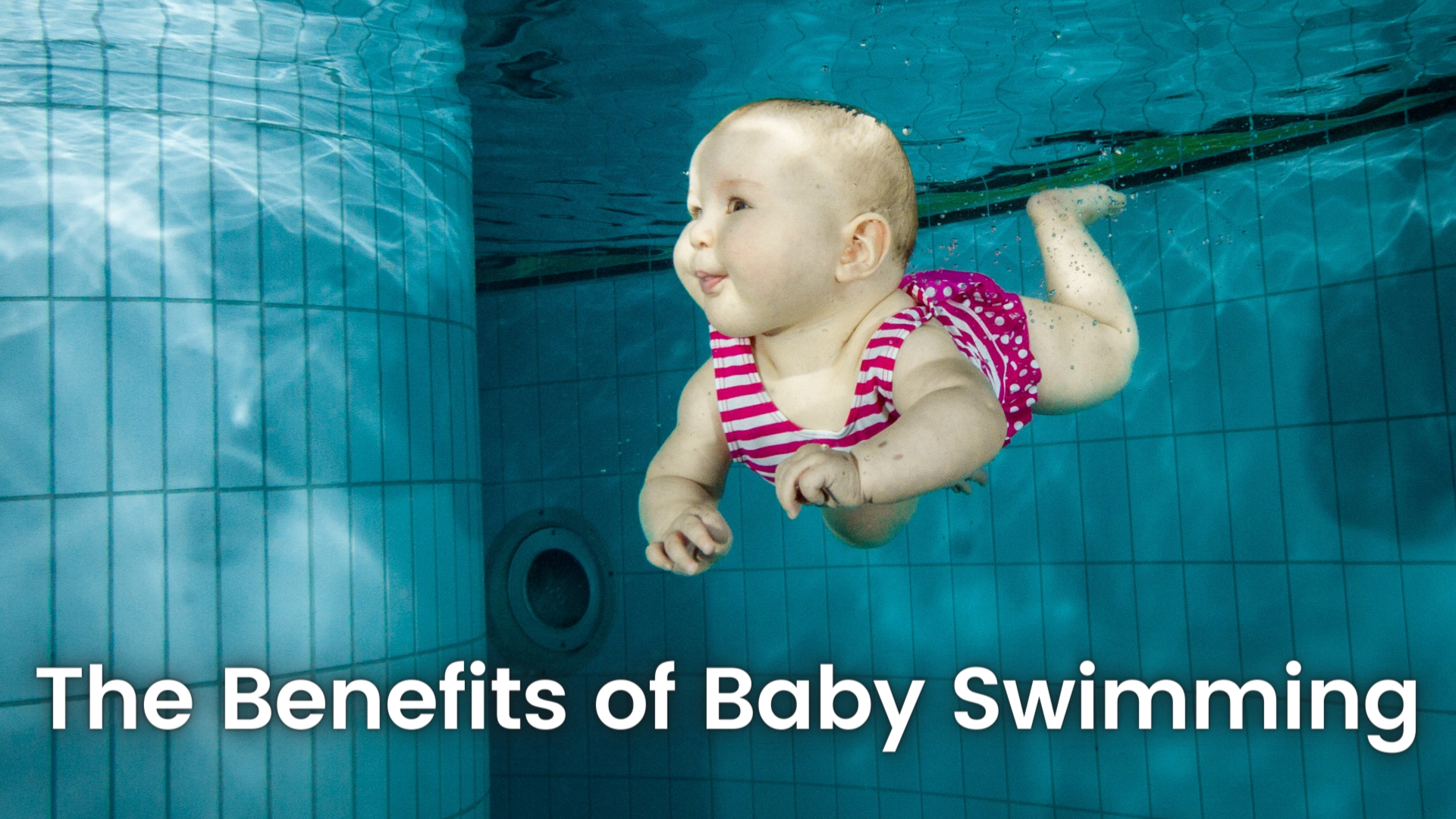 The Benefits of Baby Swimming