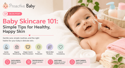 A Parent’s Guide to Healthy Baby Skin: Expert Dermatology Advice - Proactive Baby