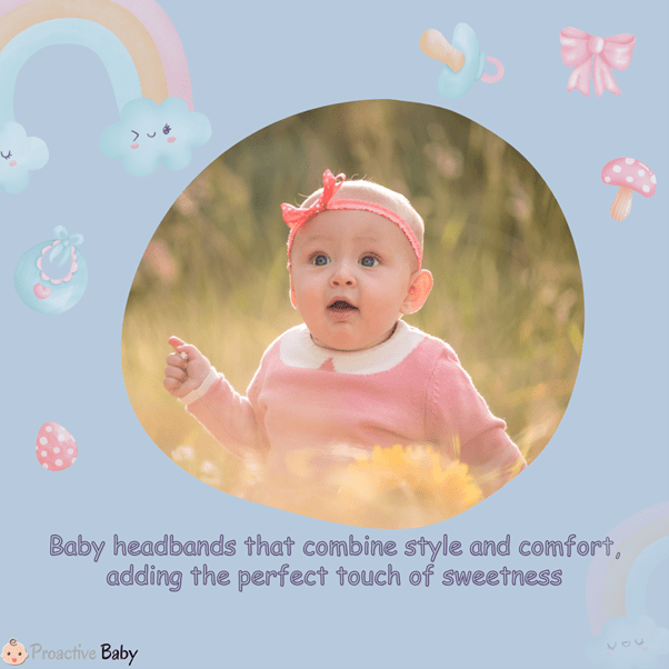 Baby Headbands That Add Style and Comfort - Proactive Baby