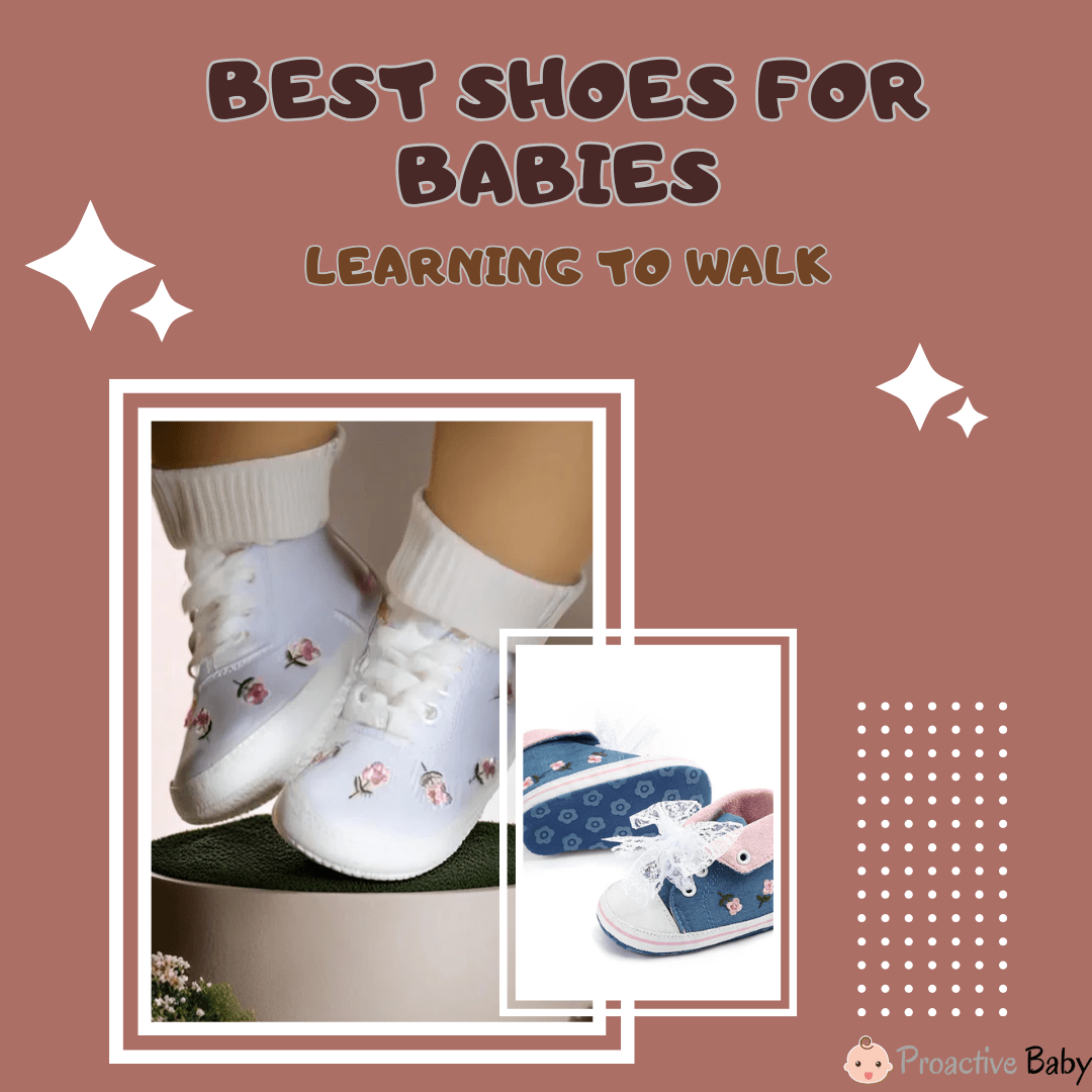 Best Shoes for Babies Learning to Walk - Proactive Baby
