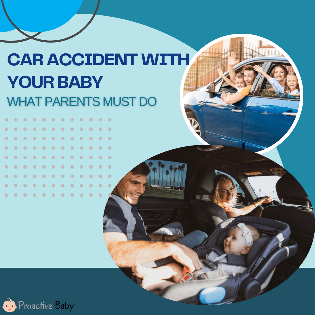 Car Accident with Your Baby: What Parents Must Do - Proactive Baby