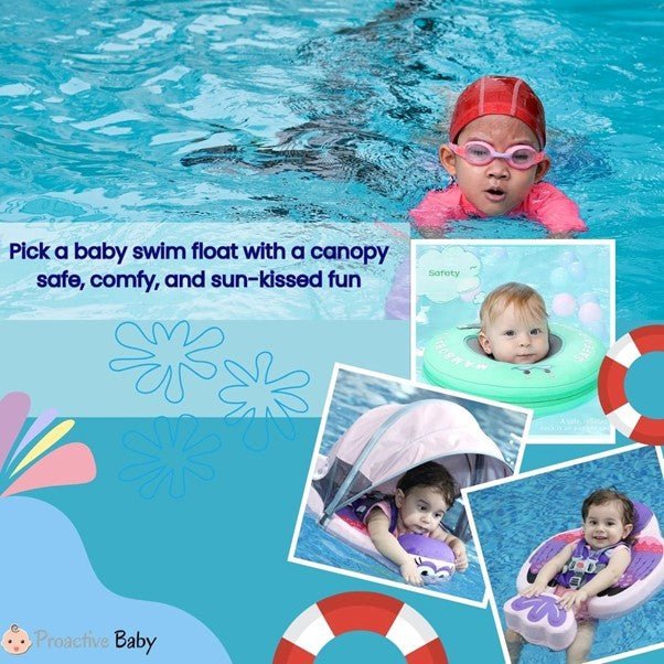 How to Choose the Best Baby Float with Canopy - Proactive Baby