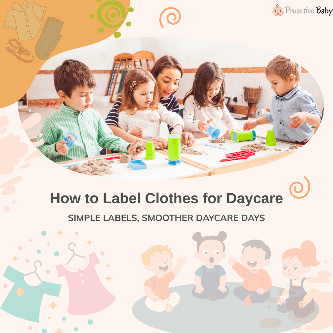 How to Label Clothes for Daycare: Simple and Effective Methods for Parents - Proactive Baby