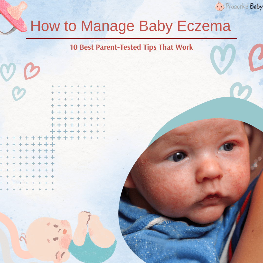 How to Manage Baby Eczema: 10 Best Parent-Tested Tips That Work - Proactive Baby