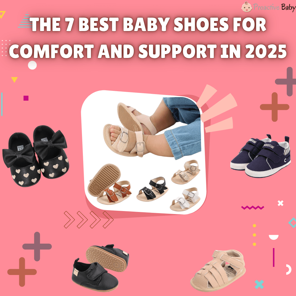 The 7 Best Baby Shoes for Comfort and Support in 2025 - Proactive Baby