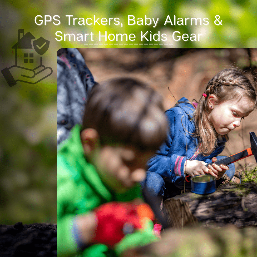 Ultimate Safety Setup: GPS Trackers, Baby Alarms & Smart Home Kids Gear - Proactive Baby