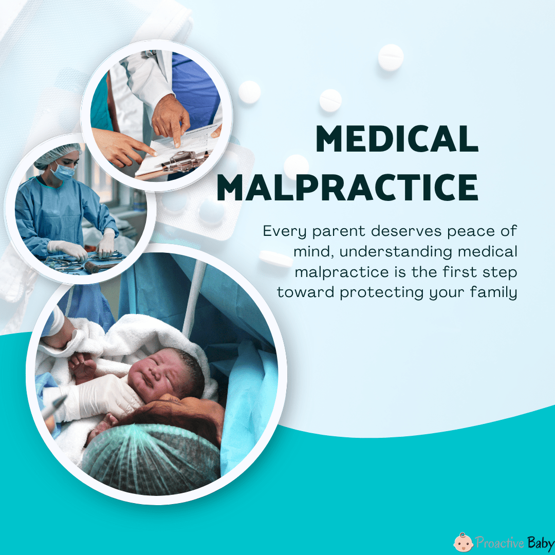 What is Medical Malpractice? A Guide for New Parents - Proactive Baby